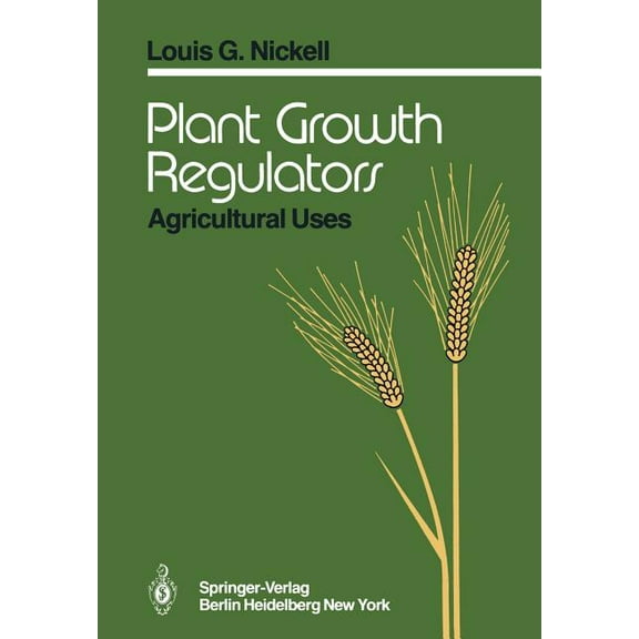 Plant Growth Regulators: Agricultural Uses, (Paperback)