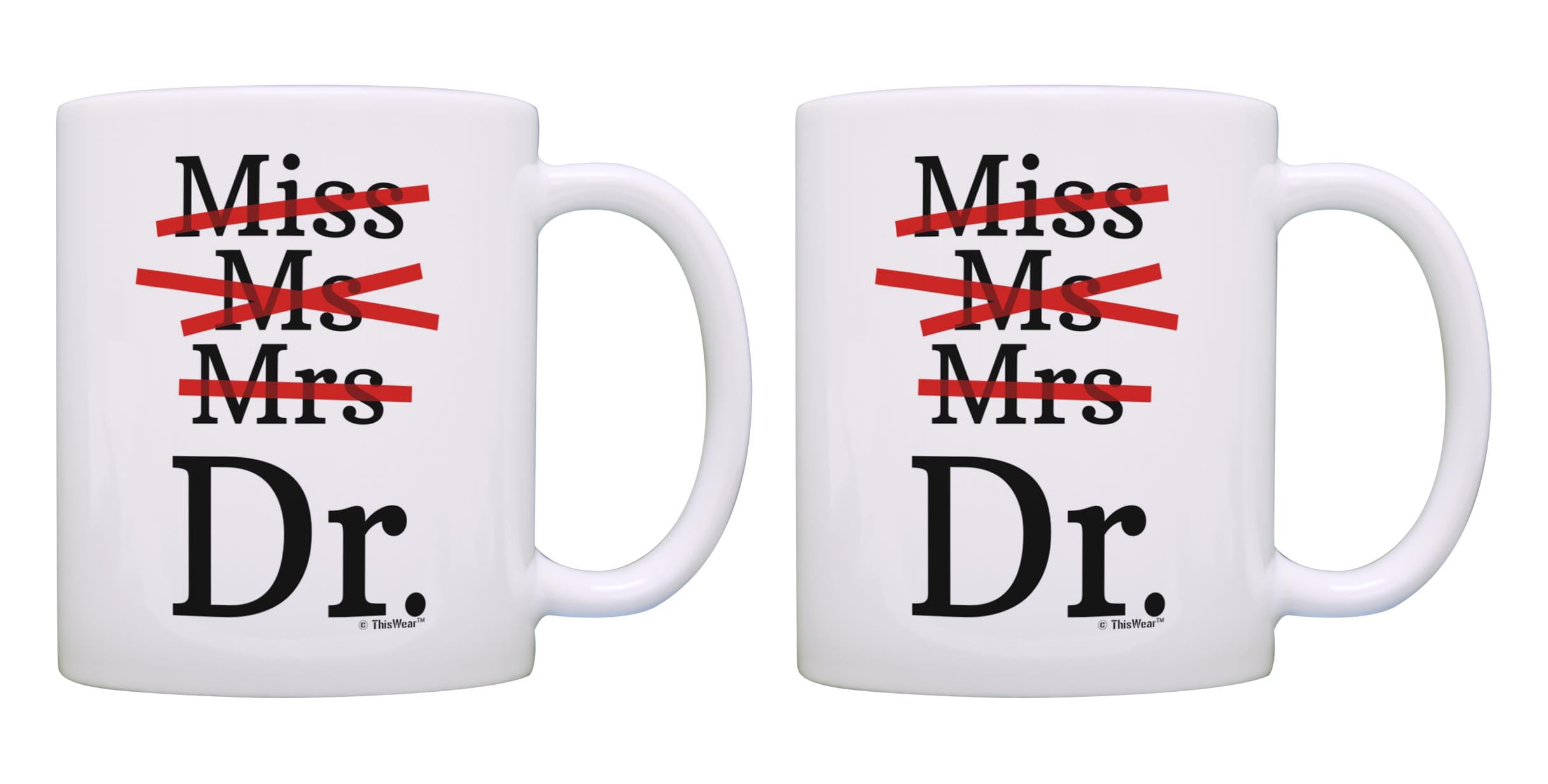 ThisWear Doctor Appreciation Gift Miss Ms Mrs Dr 11 ounce 2 Pack Coffee
