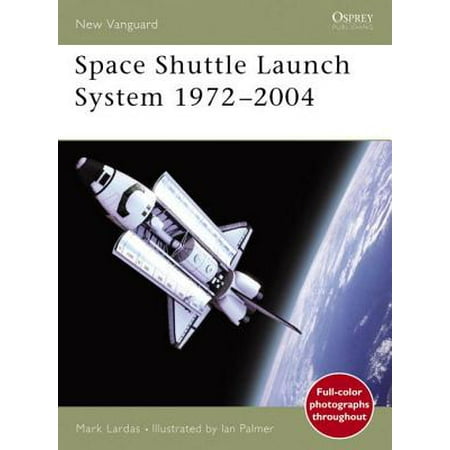 Space Shuttle Launch System 1972–2004 - eBook