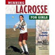 Winning Lacrosse for Girls (Winning Sports for Girls) [Hardcover - Used]