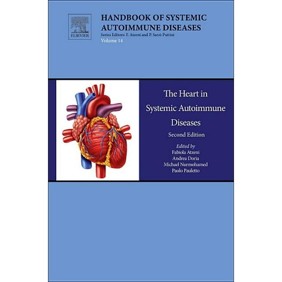 Handbook of Systemic Autoimmune Diseases The Heart in Systemic Autoimmune Diseases: Volume 14, Book 14, (Hardcover)