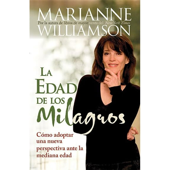 Edad de Los Milagros: CÃ³mo Adopter Una Nueva Perspective Ante La Mediana Edad = The Age of Miracles, (Paperback)