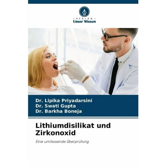 Lithiumdisilikat und Zirkonoxid, (Paperback)