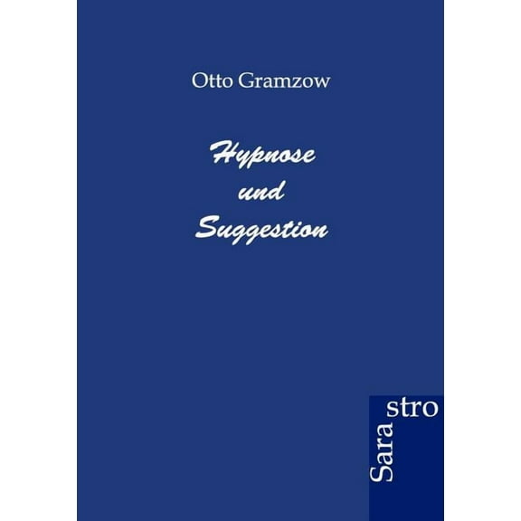 Hyponose und Suggestion, (Paperback)
