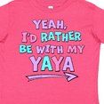 thumbnail image 4 of Inktastic Yeah I'd Rather Be with My Yaya in Pink Blue and Purple Boys or Girls Toddler T-Shirt, 4 of 5