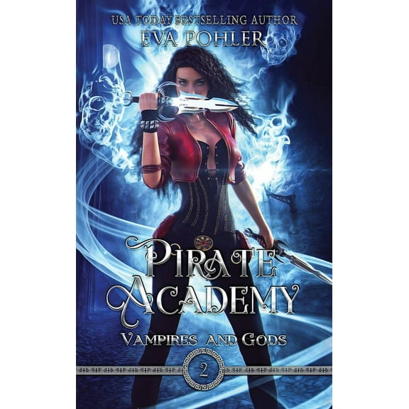 Vampires and Gods Pirate Academy, Book 2, (Hardcover)