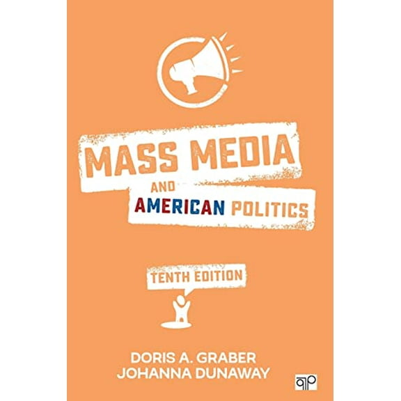Mass Media and American Politics, 9781506340234, Paperback, 10