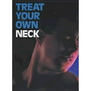 Treat Your Own Neck (Paperback) by Robin A McKenzie