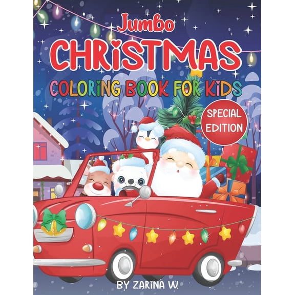 Jumbo Christmas Coloring Book for Kids - SPECIAL EDITION: Special Edition Christmas Coloring and Activity Book! Get in t, (Paperback)