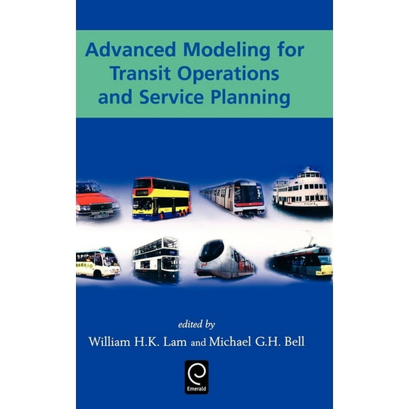 Advanced Modeling for Transit Operations and Service Planning, (Hardcover)