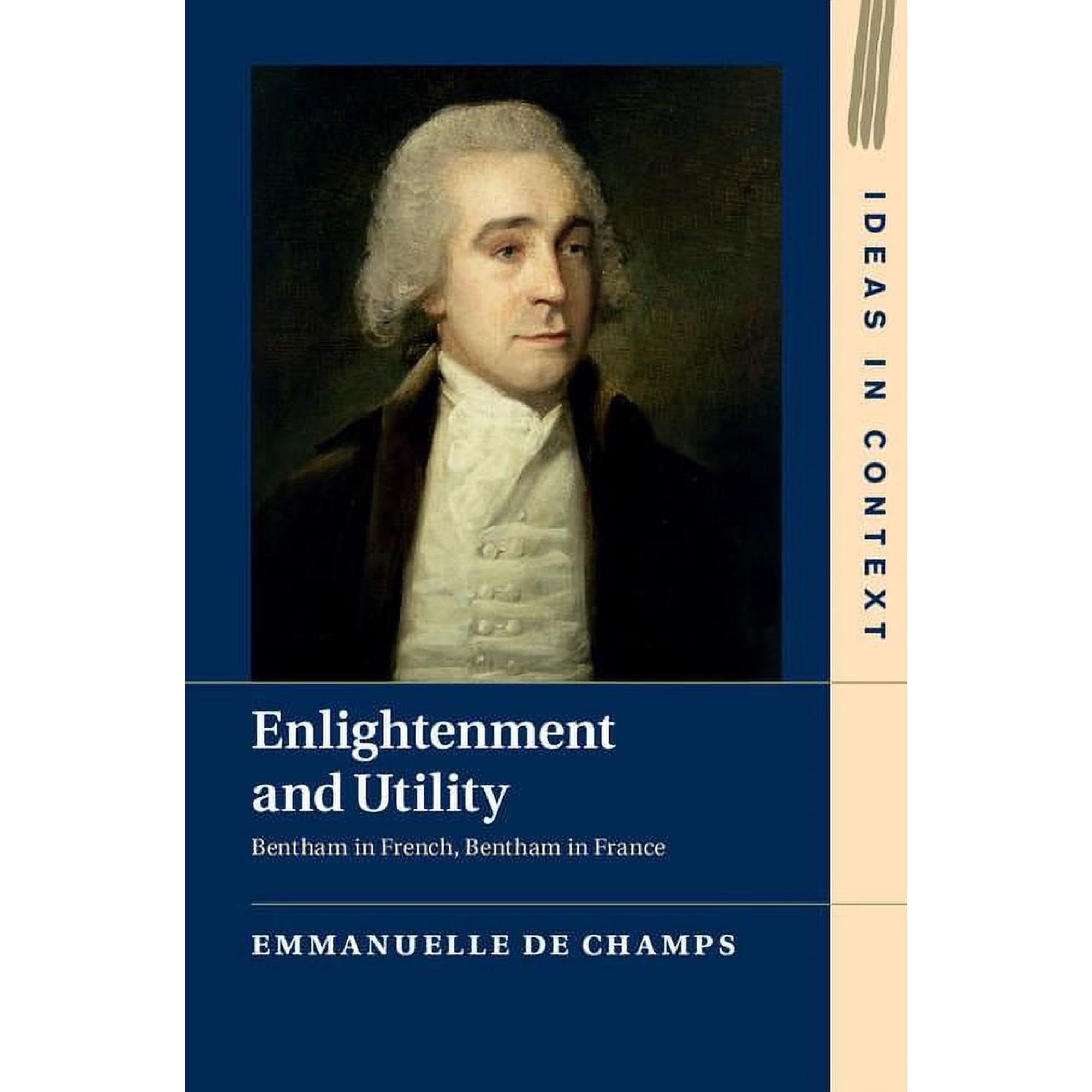 Ideas in Context Enlightenment and Utility, Book 110, (Hardcover)