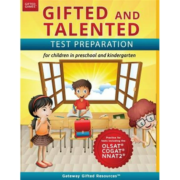 Pre-Owned Gifted and Talented Test Preparation: Test prep for OLSAT (Level A), NNAT2 (Level A), and COGAT (Level 5/6); Workbook and practice test for children i (Paperback) 0997943904 9780997943900