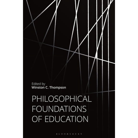 Philosophical Foundations of Education, (Hardcover)