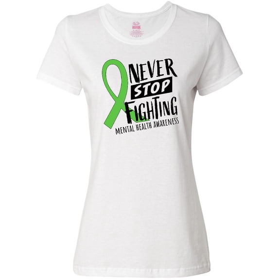 Inktastic Never Stop Fighting Mental Health Awareness Green Ribbon Women's T-Shirt