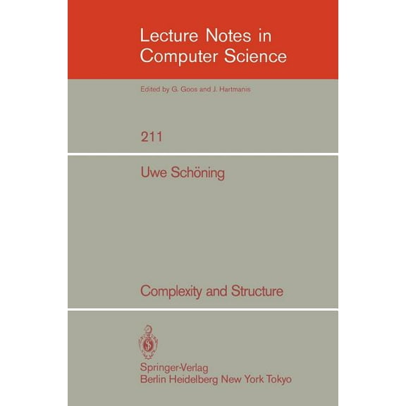 Lecture Notes in Computer Science Complexity and Structure, Book 211, (Paperback)