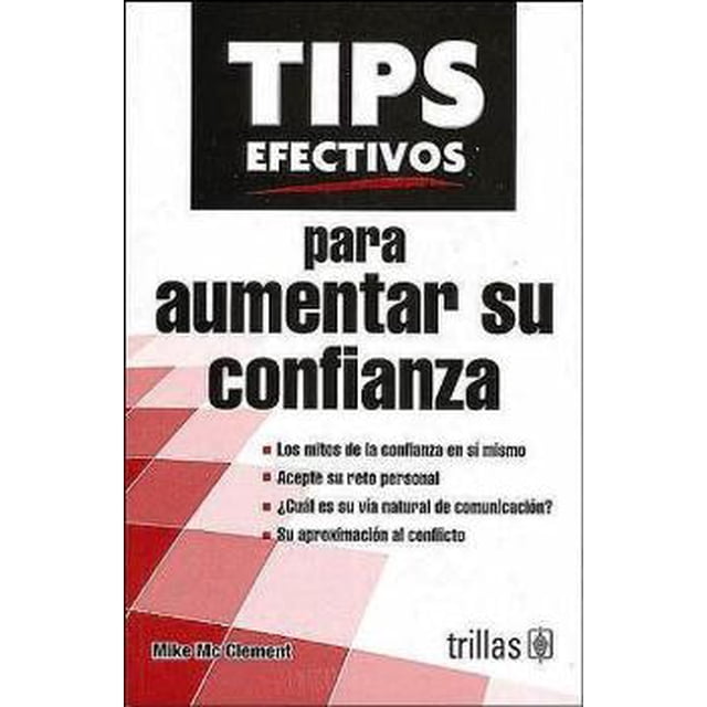 TIPS EFECTIVOS PARA AUMENTAR SU CONFIANZA TRILLAS MIKE MCCLEMENT