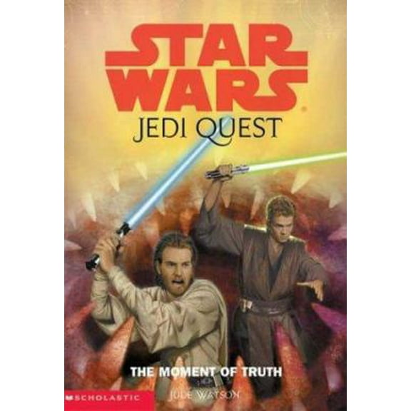 Pre-Owned The Moment of Truth (Star Wars: Jedi Quest, Book 7) (Paperback) 0439339235 9780439339230