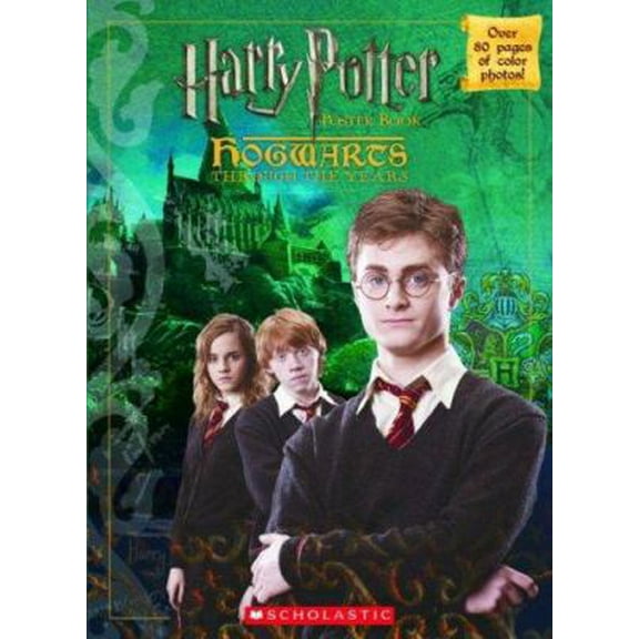 Pre-Owned Hogwarts Through The Years Poster Book (Harry Potter Movie Tie-In) (Hardcover) 0439024900 9780439024907