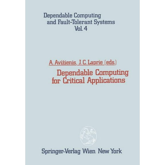 Dependable Computing and Fault-Tolerant Dependable Computing for Critical Applications, Book 4, (Paperback)