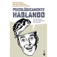thumbnail image 1 of Psicológicamente Hablando Booket Paidós 9786075691503, 1 of 2