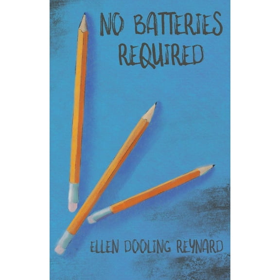 No Batteries Required, (Paperback)
