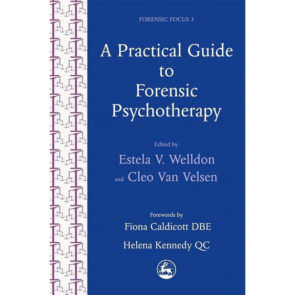 Forensic Focus A Practical Guide to Forensic Psychotherapy: Activities and Interventions Using an Art Therapy Approach, Book 3, (Paperback)