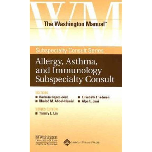 Pre-Owned The Washington Manual Allergy, Asthma, and Immunology Subspecialty Consult (Paperback) 0781743745 9780781743747