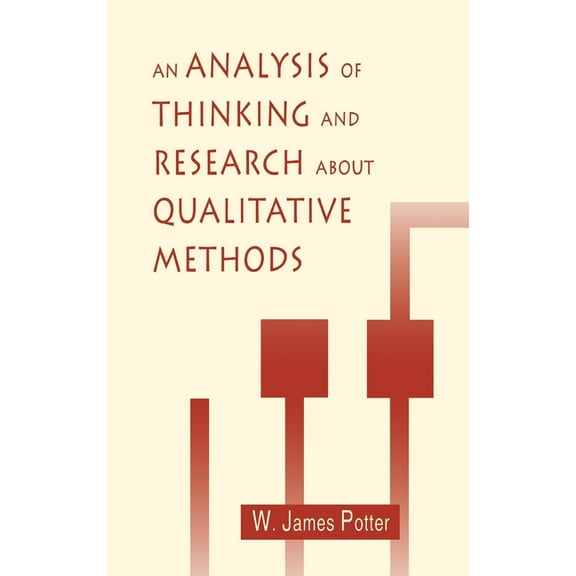 Routledge Communication An Analysis of Thinking and Research About Qualitative Methods, (Hardcover)