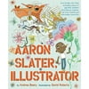 Aaron Slater, Illustrator, Used [Hardcover]