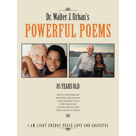 Dr. Walter J. Urban's Powerful Poems, (Paperback)