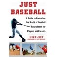thumbnail image 1 of Pre-Owned Just Baseball: A Guide to Navigating the World of Baseball Recruitment for Players and Parents (Hardcover) 1683580842 9781683580843, 1 of 1
