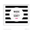 thumbnail image 1 of Where Is My Seat? Modern Black and White Stripes Wedding Party Signs, 1 of 1
