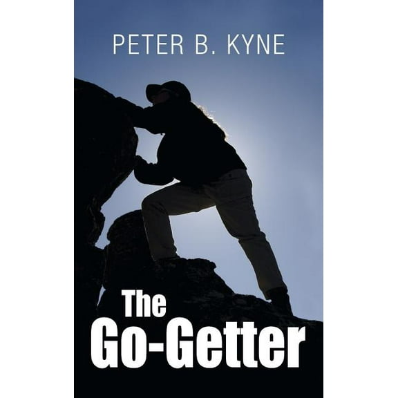 The Go-Getter : A Story That Tells You How To Be One (Hardcover)