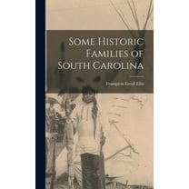 Some Historic Families of South Carolina (Hardcover)