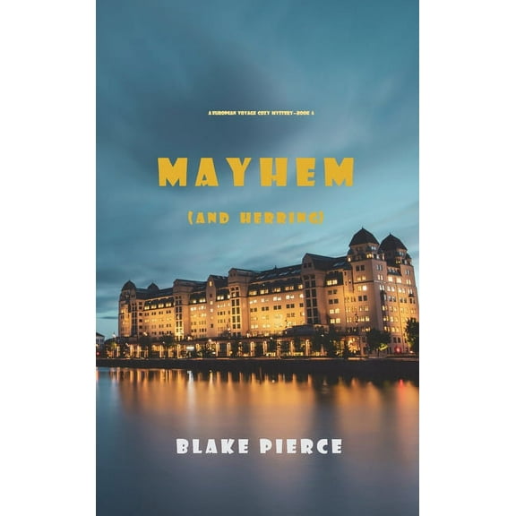 Mayhem (and Herring) (A European Voyage Cozy Mystery-Book 6) (Hardcover)