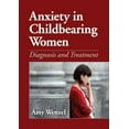 thumbnail image 1 of Pre-Owned Anxiety in Childbearing Women: Diagnosis and Treatment (Hardcover) 1433809001 9781433809002, 1 of 1