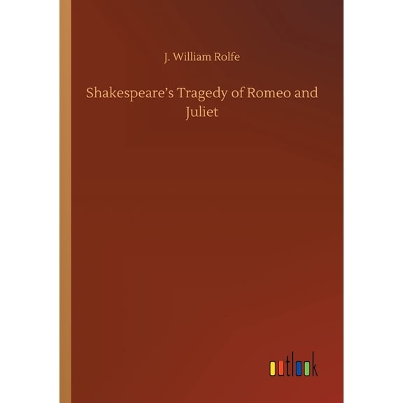 Shakespeare's Tragedy of Romeo and Juliet, (Paperback)