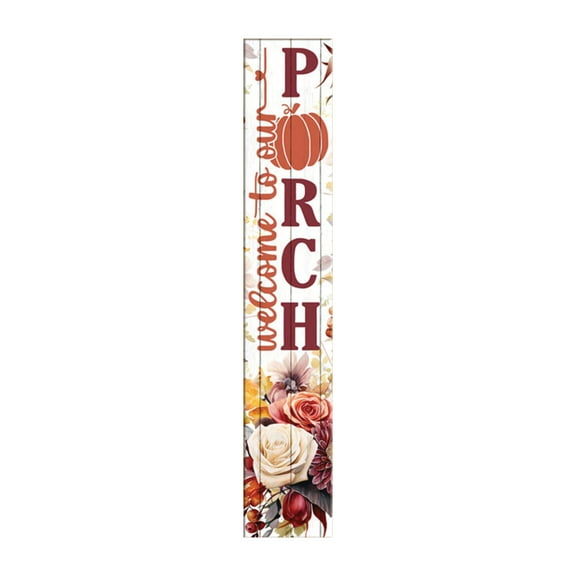 Vertical 'Welcome To Our Porch' Sign, Fall/Autumn Collection Porch Signs, 8x46 Wooden Signs, New