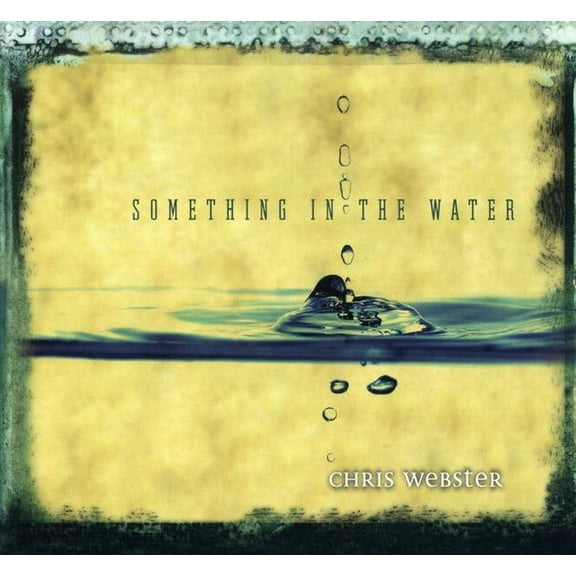 Chris Webster - Something in the Water - Music & Performance - CD