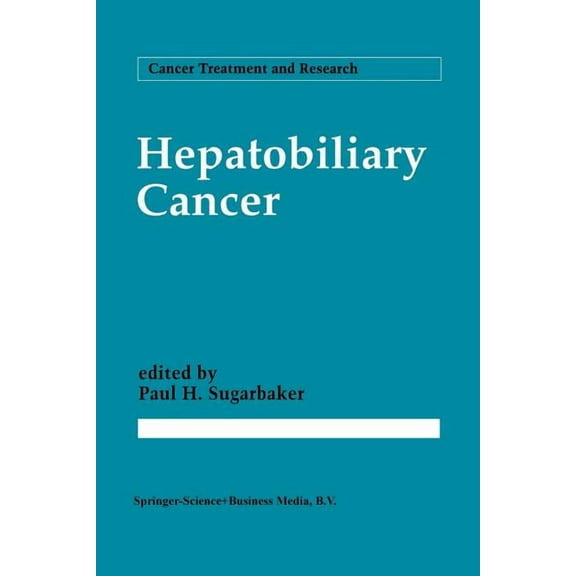 Cancer Treatment and Research Hepatobiliary Cancer, Book 69, (Paperback)