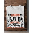 thumbnail image 3 of Happy Haunting And Good Fright T-Shirt Men -Image by Shutterstock, Male 4X-Large, 3 of 4
