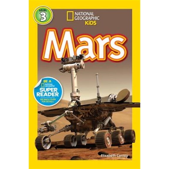 Pre-Owned Mars (National Geographic Kids Readers, Level 3) (Paperback) 1426317476 9781426317477