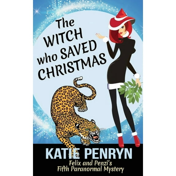 French Country Murders The Witch who Saved Christmas: Felix and Penzi's Fifth Paranormal Mystery, Book 5, (Paperback)