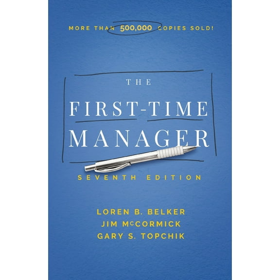 Pre-Owned The First-Time Manager (Paperback) 1400233585 9781400233588