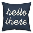 thumbnail image 2 of Creative Products Blue Hello There 18x18 Indoor / Outdoor Pillow, 2 of 3