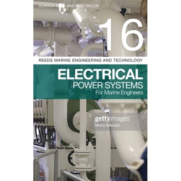 Pre-Owned Reeds Marine Engineering and Technology Series: Reeds Vol 16: Electrical Power Systems for Marine Engineers (Paperback)