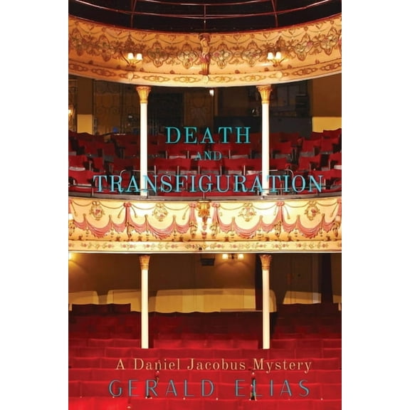 Daniel Jacobus Mystery Death and Transfiguration: A Daniel Jacobus Mystery, Book 4, (Paperback)