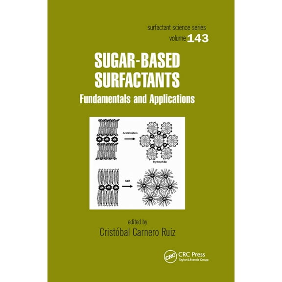 Surfactant Science Sugar-Based Surfactants: Fundamentals and Applications, Book 143, (Paperback)