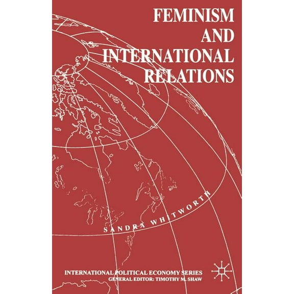 International Political Economy Feminism and International Relations, (Paperback)
