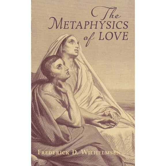 The Metaphysics of Love, (Paperback)